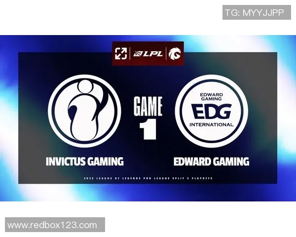 赛后分析:IG与EDG对决中的技术细节与战术解析 赛后分析:IG与EDG对决中的技术细节与战术解析